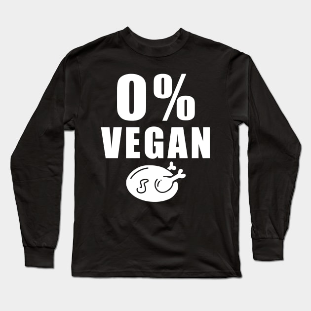 Funny Meat Eater BBQ Carnivore 0% Vegan Long Sleeve T-Shirt by Trippycollage